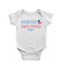Load image into Gallery viewer, Duckling Today, Senator Tomorrow Onesie