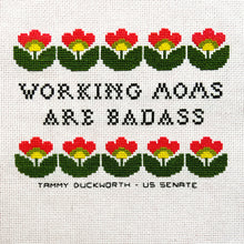 Load image into Gallery viewer, "Working Moms are Badass" Cross Stitch