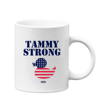 Load image into Gallery viewer, Tammy Strong Ceramic Mug
